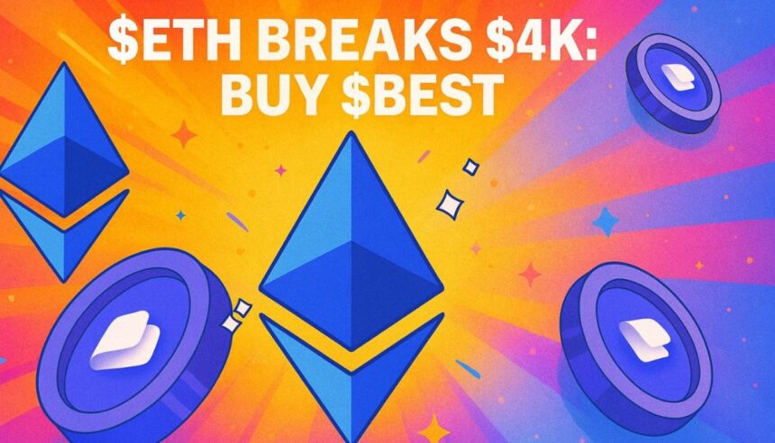 Ethereum Breaks Past K with Momentum Building – Why $BEST Could Be the Next Big Winner